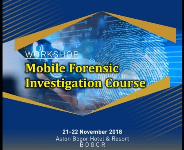 Workshop Mobile Forensic Investigation Course – ACFE Indonesia