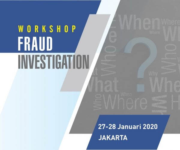 Workshop Fraud Investigation – ACFE Indonesia