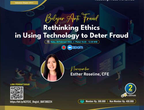 Belajar Anti Fraud “Rethinking Ethics in Using Technology to Deter Fraud”